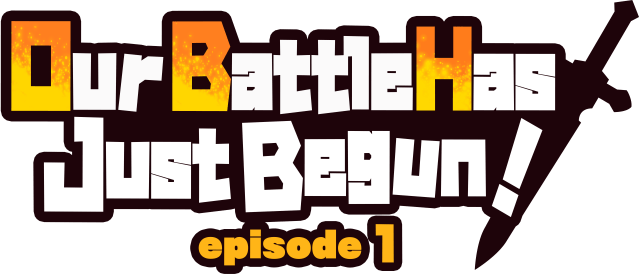 Логотип Our Battle Has Just Begun! episode 1