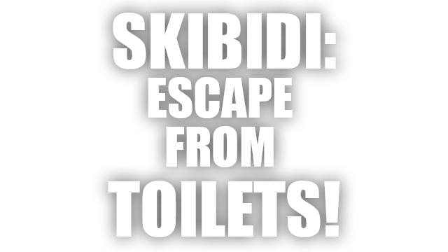 Логотип SKIBIDI: ESCAPE FROM TOILETS!