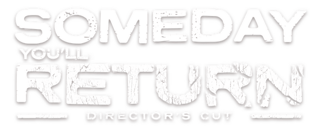 Логотип Someday You'll Return: Director's Cut