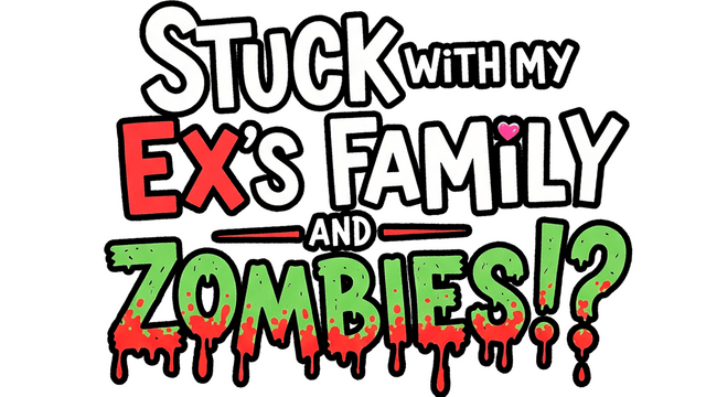 Логотип Stuck with My Ex’s Family and Zombies!?