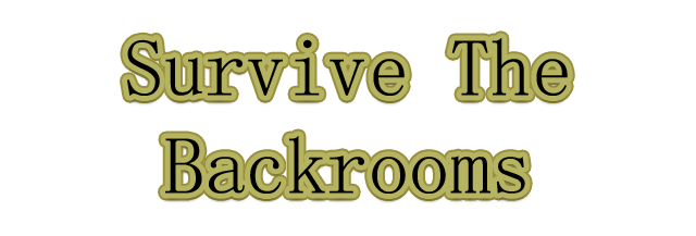 Логотип Survive The Backrooms!