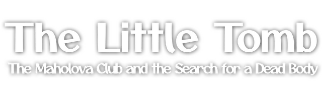 Логотип The Little Tomb: The Maholova Club and the Search for a Dead Body