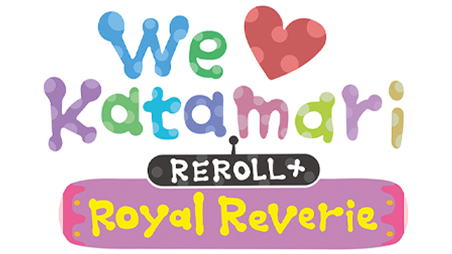 Логотип We Love Katamari REROLL+ Royal Reverie