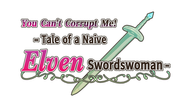 Логотип You Can't Corrupt Me! ~Tale of a Naive Elven Swordswoman~
