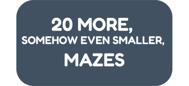 Логотип 20 More, Somehow Even Smaller, Mazes