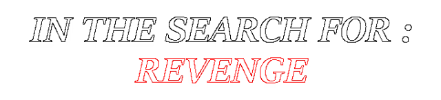 Логотип In The Search For: Revenge